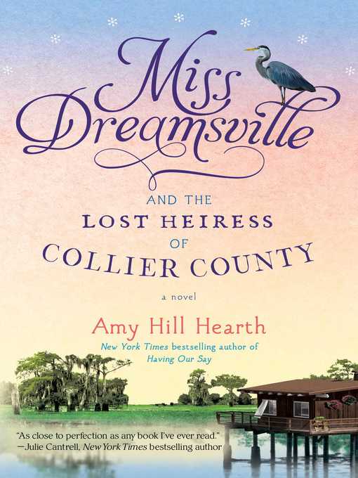 Title details for Miss Dreamsville and the Lost Heiress of Collier County by Amy Hill Hearth - Wait list